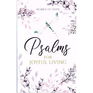 Words Of Hope Psalms For Joyful Living